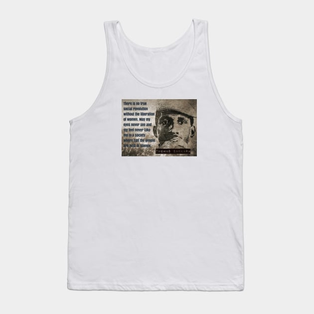 Thomas Sankara quote: "There is no true social revolution without the liberation of women" Tank Top by Tony Cisse Art Originals